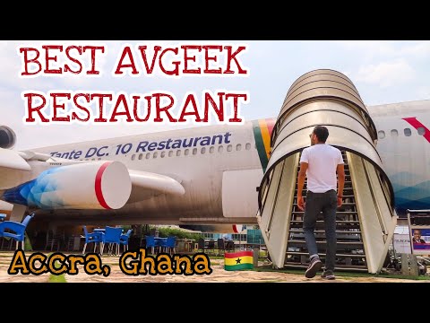 World’s Coolest AvGeek Restaurant ? Ex Ghana Airways DC10 | La Tante DC10 | Accra Kotoka Airport